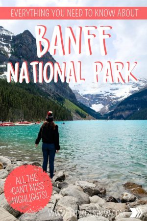 Everything You Need To Know About Banff National Park - Explore Shaw